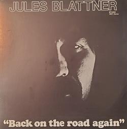 Download Jules Blattner - Back On the Road Again