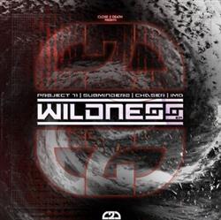 Download Project 71, Subminderz, ChaseR , IMG - Wildness Pressure