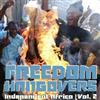 télécharger l'album DJ Mixanthrope - Freedom Hangovers Independent Africa Vol 2