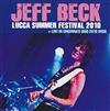 lyssna på nätet Jeff Beck - Lucca Summer Festival