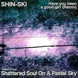 Download ShinSki - Have You Been A Good Girl Remix