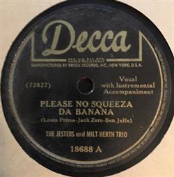 Download The Jesters And Milt Herth Trio Milt Herth Trio And The Jesters - Please No Squeeza Da Banana Fuzzy Wuzzy