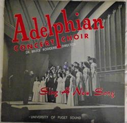 Download Adelphian Concert Choir - Sing A New Song