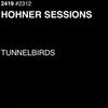 escuchar en línea Tunnelbirds - Hohner Sessions