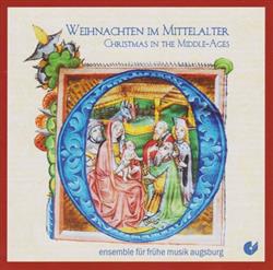 Download Ensemble Für Frühe Musik Augsburg - Weihnachten im Mittelalter