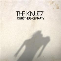 Download The Knutz - Ghost Dance Party