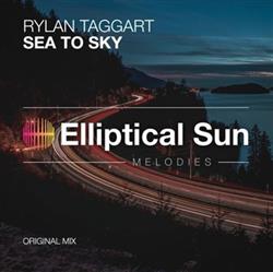 Download Rylan Taggart - Sea To Sky