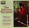 last ned album Philip Pickett, Anthony Pleeth, David Roblou - The Virtuoso Recorder