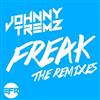 last ned album Johnny Tremz - Freak Remixes EP