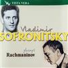 online anhören Rachmaninov, Vladimir Sofronitsky - Vladimir Sofronitsky Plays Rachmaninov