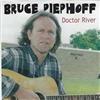 lytte på nettet Bruce Piephoff - Doctor River