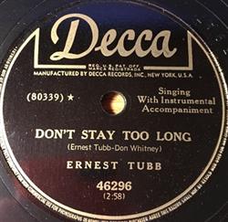 Download Ernest Tubb - Dont Stay Too Long If You Want Some Lovin