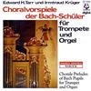 baixar álbum Edward H Tarr, Irmtraud Krüger - Choralvorspiele Der Bach Schüler