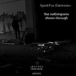 Download SparkFun Electronics - The Nothingness Shows Through