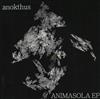 kuunnella verkossa Anokthus - Animasola EP