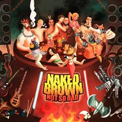 Download Naked Brown - Not So Bad