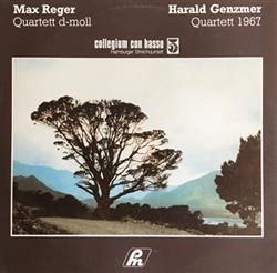 Download Max Reger Harald Genzmer Collegium Con Basso Hamburger Streichquintett - Quartett D moll Komp 1889 Quartett 1967