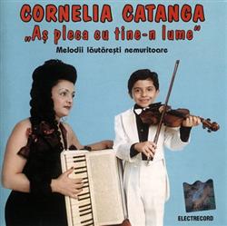 Download Cornelia Catanga - Aș Pleca Cu Tine n Lume Id Run Away With You Melodii Lăutărești Nemuritoare Immortal Gypsy Songs