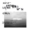 last ned album Unknown Child - When The Unknown Child Swam Across The Ocean For The First Time