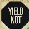 Shelton Kilby - Yield Not