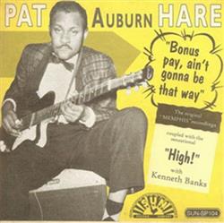 Download Pat Hare - Bonus Pay Aint Gonna Be That Way