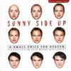 lataa albumi Sunny Side Up - A Small Price For Heaven