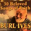 baixar álbum Burl Ives - 30 Beloved Songs Of Faith