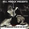 online luisteren Various - Kill Musick Compilation Vol 1