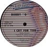 Album herunterladen Bobby O - I Cry For You Givin Up