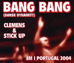 Download Clemens & Stick Up - Bang Bang Dansk Dynamit