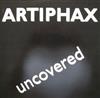 ladda ner album Artiphax - Uncovered