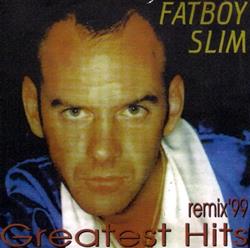 Download Fatboy Slim - Greatest Hits Remix 99