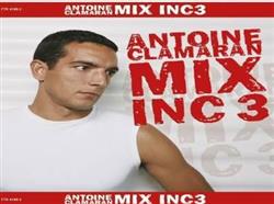 Download Antoine Clamaran - Mix Inc 3