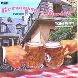 Download Toni Witt Und Seine Kapelle - Kermesse En Bavière