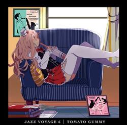 Download TOMATO GUMMY - JAZZ VOYAGE 6