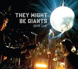 Download They Might Be Giants - 2018 Live