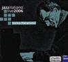 ouvir online Enrico Pieranunzi - Jazzitaliano Live 2006