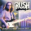 ouvir online Rush - Subdivisions In Dallas 2012