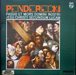 Download Krzysztof Penderecki - Passio Et Mors Domini Nostri Jesu Christ Secundum Lucam