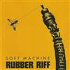 Soft Machine - Rubber Riff