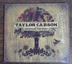 Download Taylor Carson - Defending The Name