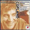 ouvir online Copland, Leonard Bernstein, New York Philharmonic - Appalachian Spring Rodeo Billy the Kid Fanfare for the Common Man