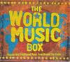 lytte på nettet Various - The World Music Box Popular And Traditional Music From Around The Globe