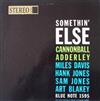 ascolta in linea Cannonball Adderley, Miles Davis, Hank Jones, Sam Jones, Art Blakey - Somethin Else