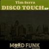 last ned album Tim Serra - Disco Touch EP