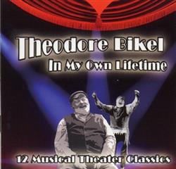 Download Theodore Bikel - In My Own Lifetime 12 Musical Theater Classics