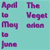 online luisteren The Vegetarian - April to May to June