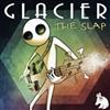 lataa albumi Glacier - The Slap