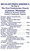 baixar álbum The Choir Of The First Presbyterian Church Of Jackson, Mississippi, William K Wymond, Connie S Wadsworth - Be Glad Then America A Service Of Scripture With Music From The Colonial Era