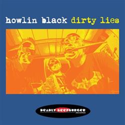 Download Howlin Black - Dirty Lies